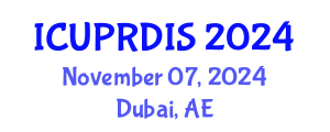 International Conference on Urban Planning, Regional Development and Information Society (ICUPRDIS) November 07, 2024 - Dubai, United Arab Emirates