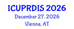 International Conference on Urban Planning, Regional Development and Information Society (ICUPRDIS) December 27, 2026 - Vienna, Austria International Conference on Urban Planning, Regional Development and Information Society (ICUPRDIS) December 27, 2026 - Vienna, Austria