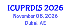 International Conference on Urban Planning, Regional Development and Information Society (ICUPRDIS) November 08, 2026 - Dubai, United Arab Emirates