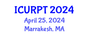 International Conference on Urban, Regional Planning and Transportation (ICURPT) April 25, 2024 - Marrakesh, Morocco