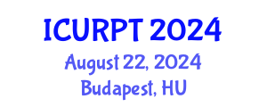 International Conference on Urban, Regional Planning and Transportation (ICURPT) August 22, 2024 - Budapest, Hungary