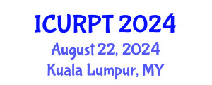 International Conference on Urban, Regional Planning and Transportation (ICURPT) August 22, 2024 - Kuala Lumpur, Malaysia
