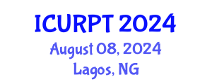 International Conference on Urban, Regional Planning and Transportation (ICURPT) August 08, 2024 - Lagos, Nigeria