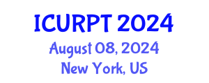 International Conference on Urban, Regional Planning and Transportation (ICURPT) August 08, 2024 - New York, United States