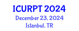 International Conference on Urban, Regional Planning and Transportation (ICURPT) December 23, 2024 - Istanbul, Turkey