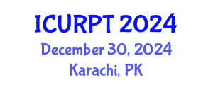 International Conference on Urban, Regional Planning and Transportation (ICURPT) December 30, 2024 - Karachi, Pakistan