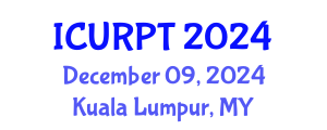 International Conference on Urban, Regional Planning and Transportation (ICURPT) December 09, 2024 - Kuala Lumpur, Malaysia