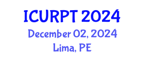 International Conference on Urban, Regional Planning and Transportation (ICURPT) December 02, 2024 - Lima, Peru