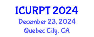 International Conference on Urban, Regional Planning and Transportation (ICURPT) December 23, 2024 - Quebec City, Canada