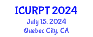 International Conference on Urban, Regional Planning and Transportation (ICURPT) July 15, 2024 - Quebec City, Canada