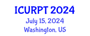International Conference on Urban, Regional Planning and Transportation (ICURPT) July 15, 2024 - Washington, United States