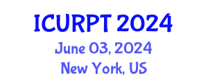 International Conference on Urban, Regional Planning and Transportation (ICURPT) June 03, 2024 - New York, United States