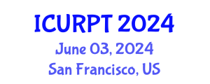 International Conference on Urban, Regional Planning and Transportation (ICURPT) June 03, 2024 - San Francisco, United States