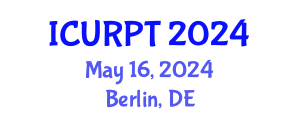 International Conference on Urban, Regional Planning and Transportation (ICURPT) May 16, 2024 - Berlin, Germany