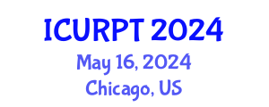 International Conference on Urban, Regional Planning and Transportation (ICURPT) May 16, 2024 - Chicago, United States