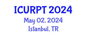 International Conference on Urban, Regional Planning and Transportation (ICURPT) May 02, 2024 - Istanbul, Turkey