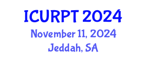 International Conference on Urban, Regional Planning and Transportation (ICURPT) November 11, 2024 - Jeddah, Saudi Arabia