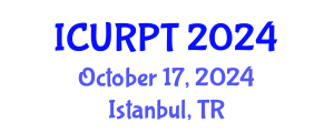 International Conference on Urban, Regional Planning and Transportation (ICURPT) October 17, 2024 - Istanbul, Turkey