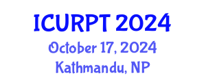 International Conference on Urban, Regional Planning and Transportation (ICURPT) October 17, 2024 - Kathmandu, Nepal
