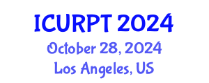 International Conference on Urban, Regional Planning and Transportation (ICURPT) October 28, 2024 - Los Angeles, United States