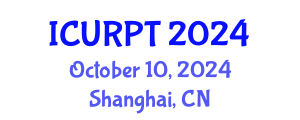 International Conference on Urban, Regional Planning and Transportation (ICURPT) October 10, 2024 - Shanghai, China