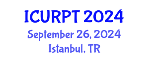 International Conference on Urban, Regional Planning and Transportation (ICURPT) September 26, 2024 - Istanbul, Turkey
