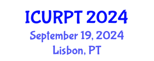 International Conference on Urban, Regional Planning and Transportation (ICURPT) September 19, 2024 - Lisbon, Portugal