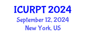 International Conference on Urban, Regional Planning and Transportation (ICURPT) September 12, 2024 - New York, United States