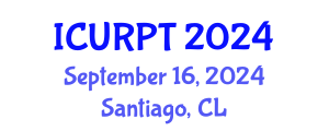 International Conference on Urban, Regional Planning and Transportation (ICURPT) September 16, 2024 - Santiago, Chile