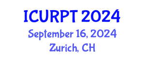 International Conference on Urban, Regional Planning and Transportation (ICURPT) September 16, 2024 - Zurich, Switzerland