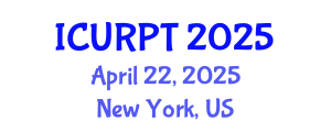 International Conference on Urban, Regional Planning and Transportation (ICURPT) April 22, 2025 - New York, United States
