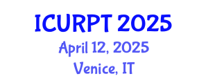 International Conference on Urban, Regional Planning and Transportation (ICURPT) April 12, 2025 - Venice, Italy
