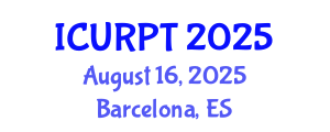 International Conference on Urban, Regional Planning and Transportation (ICURPT) August 16, 2025 - Barcelona, Spain