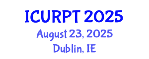 International Conference on Urban, Regional Planning and Transportation (ICURPT) August 23, 2025 - Dublin, Ireland