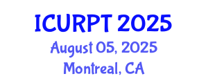 International Conference on Urban, Regional Planning and Transportation (ICURPT) August 05, 2025 - Montreal, Canada