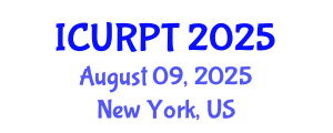 International Conference on Urban, Regional Planning and Transportation (ICURPT) August 09, 2025 - New York, United States