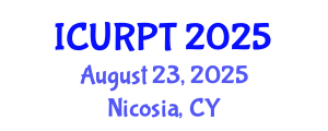 International Conference on Urban, Regional Planning and Transportation (ICURPT) August 23, 2025 - Nicosia, Cyprus
