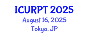 International Conference on Urban, Regional Planning and Transportation (ICURPT) August 16, 2025 - Tokyo, Japan