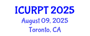 International Conference on Urban, Regional Planning and Transportation (ICURPT) August 09, 2025 - Toronto, Canada