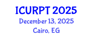 International Conference on Urban, Regional Planning and Transportation (ICURPT) December 13, 2025 - Cairo, Egypt