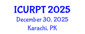 International Conference on Urban, Regional Planning and Transportation (ICURPT) December 30, 2025 - Karachi, Pakistan