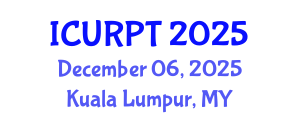 International Conference on Urban, Regional Planning and Transportation (ICURPT) December 06, 2025 - Kuala Lumpur, Malaysia