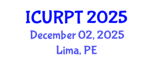International Conference on Urban, Regional Planning and Transportation (ICURPT) December 02, 2025 - Lima, Peru