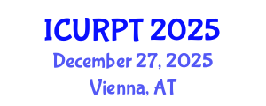 International Conference on Urban, Regional Planning and Transportation (ICURPT) December 27, 2025 - Vienna, Austria