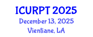 International Conference on Urban, Regional Planning and Transportation (ICURPT) December 13, 2025 - Vientiane, Laos