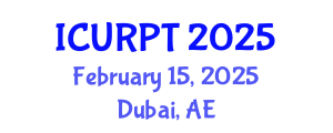 International Conference on Urban, Regional Planning and Transportation (ICURPT) February 15, 2025 - Dubai, United Arab Emirates
