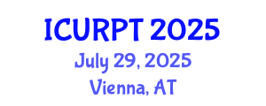 International Conference on Urban, Regional Planning and Transportation (ICURPT) July 29, 2025 - Vienna, Austria