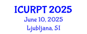 International Conference on Urban, Regional Planning and Transportation (ICURPT) June 10, 2025 - Ljubljana, Slovenia