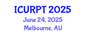 International Conference on Urban, Regional Planning and Transportation (ICURPT) June 24, 2025 - Melbourne, Australia