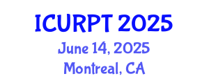 International Conference on Urban, Regional Planning and Transportation (ICURPT) June 14, 2025 - Montreal, Canada